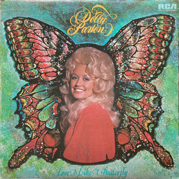 Dolly Parton - Love Is Like A Butterfly