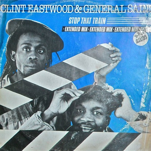 Clint Eastwood & General Saint - Stop That Train