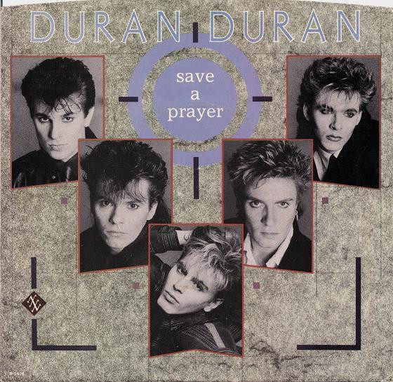 Duran Duran - Save A Prayer