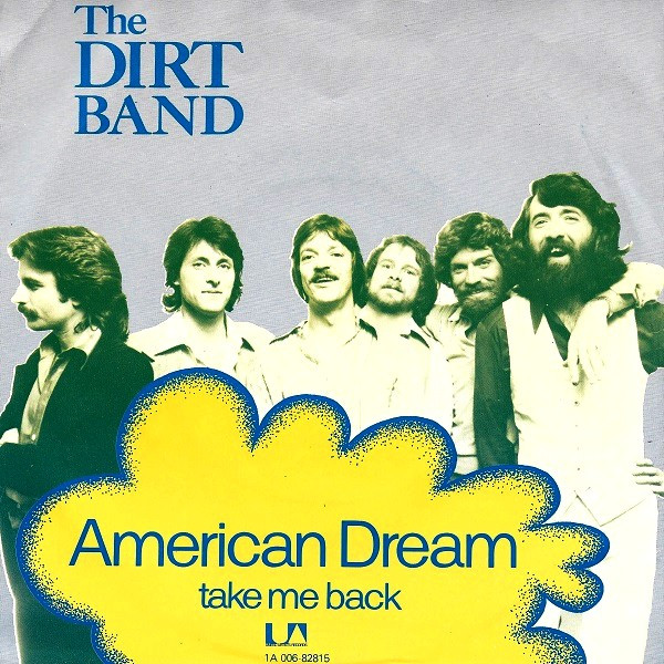 The Dirt Band - An American Dream