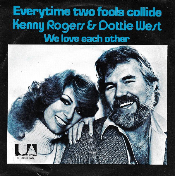 Kenny Rogers & Dottie West - Everytime Two Fools Collide
