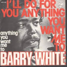 Barry White - I'll Do For You Anything You Want Me To