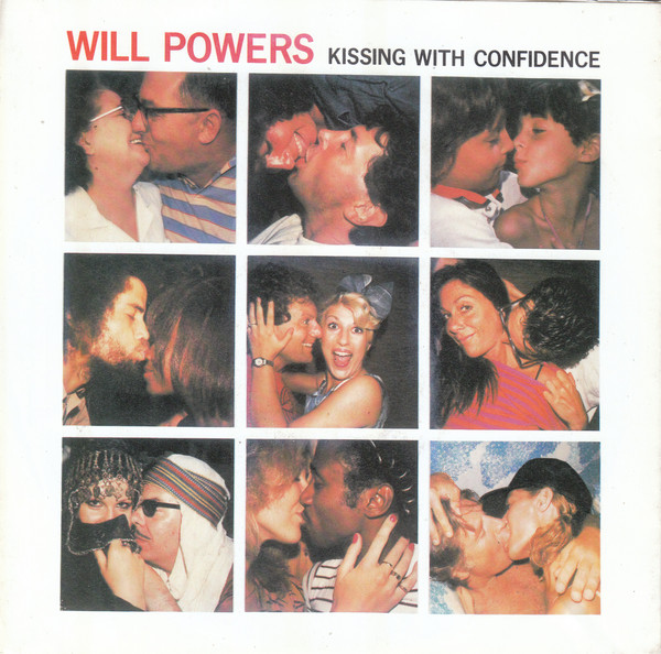 Will Powers - Kissing With Confidence