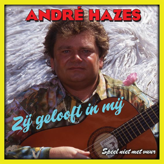 André Hazes - Zij Gelooft In Mij